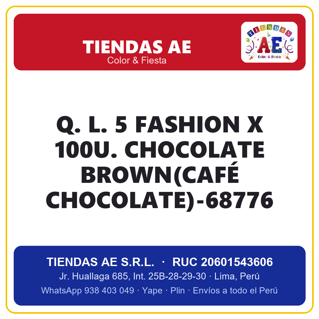 Q. L. 5  FASHION X 100U. CHOCOLATE BROWN(CAFÉ CHOCOLATE)-68776