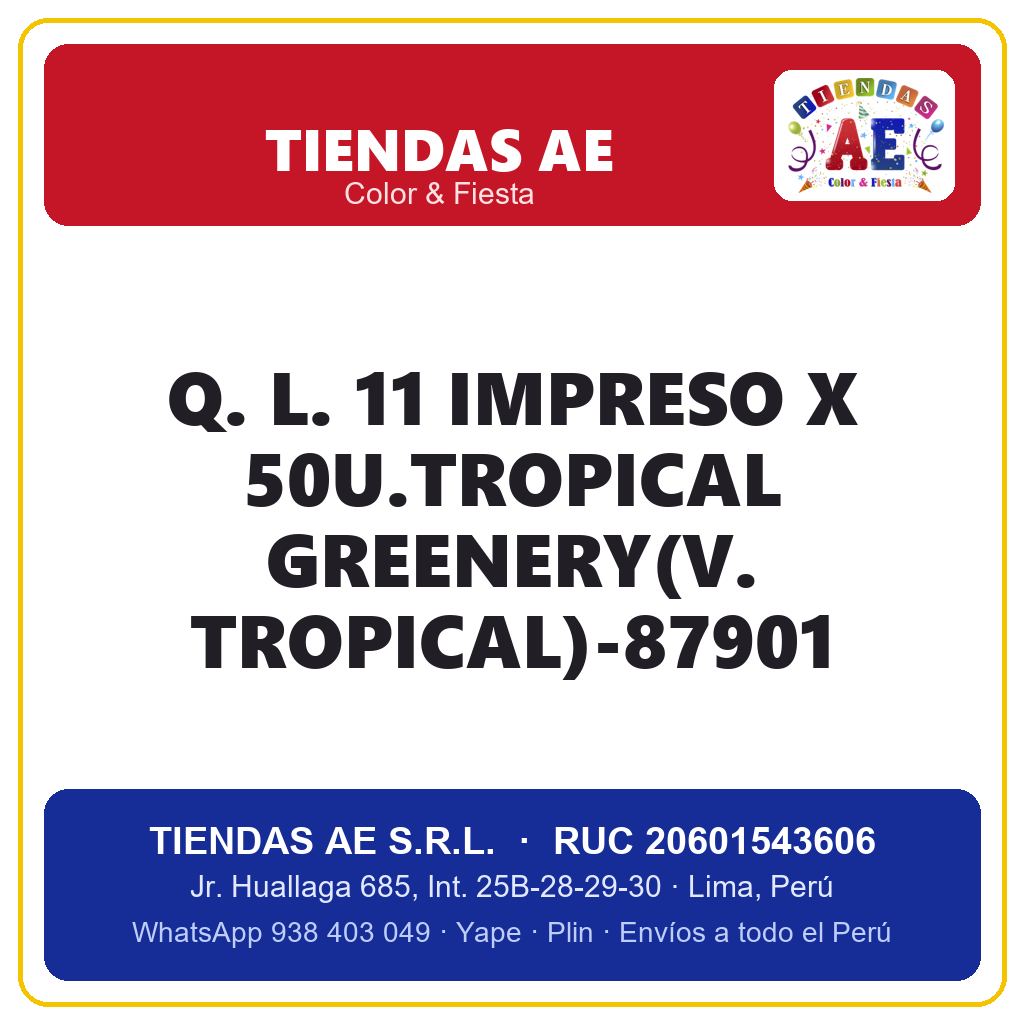 Q. L. 11  IMPRESO X 50U.TROPICAL GREENERY(V. TROPICAL)-87901