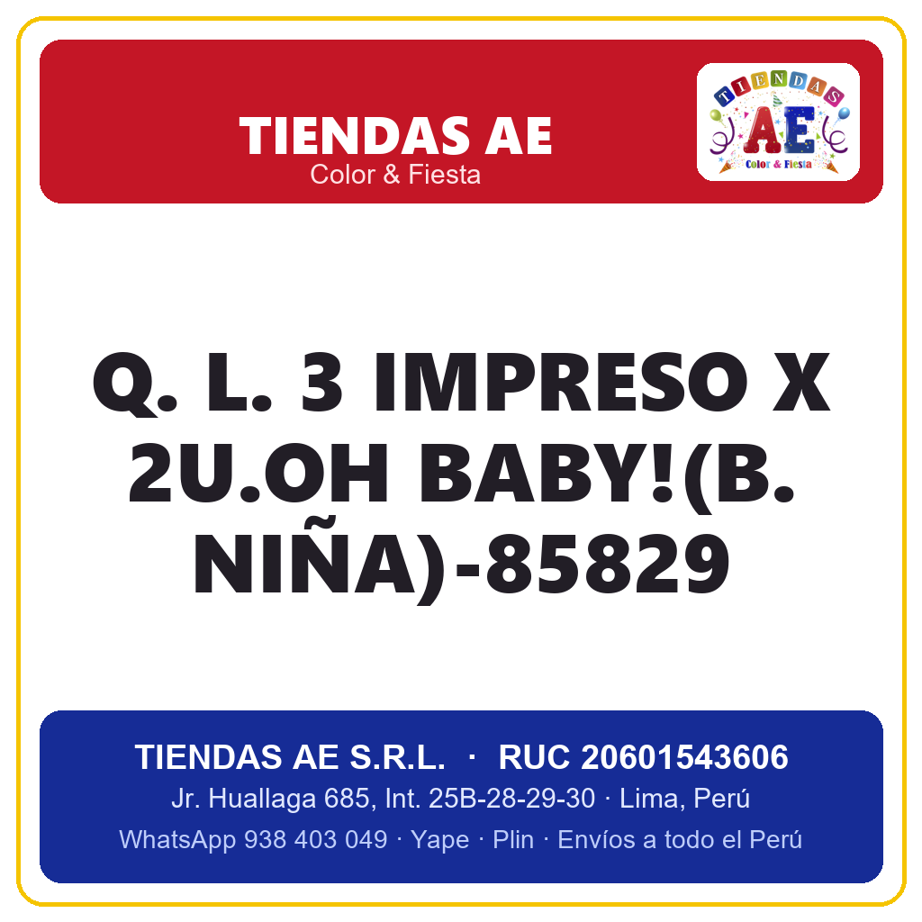 Q. L. 3  IMPRESO X 2U.OH BABY!(B. NIÑA)-85829