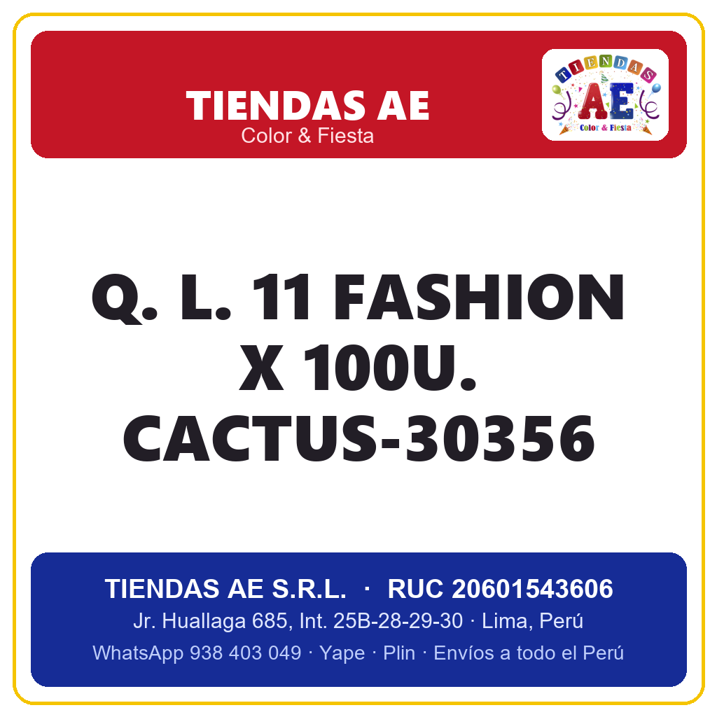 Q. L. 11  FASHION X 100U. CACTUS-30356