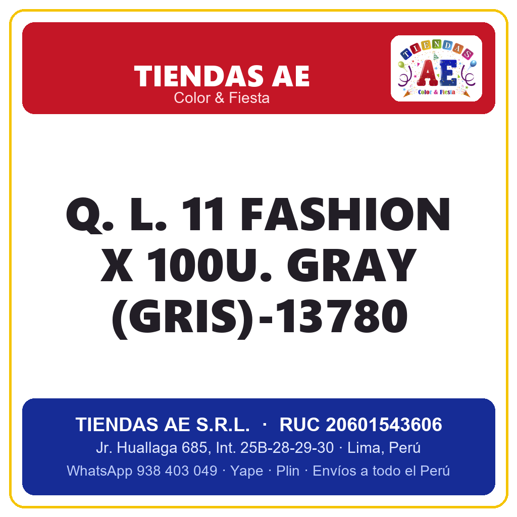 Q. L. 11  FASHION X 100U. GRAY (GRIS)-13780