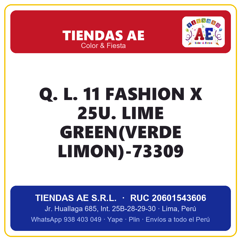 Q. L. 11  FASHION X 25U. LIME GREEN(VERDE LIMON)-73309