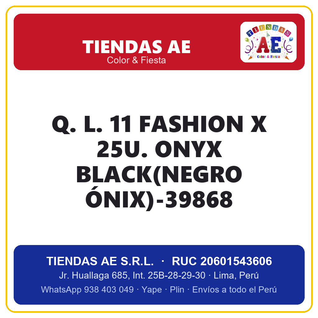 Q. L. 11  FASHION X 25U. ONYX BLACK(NEGRO ÓNIX)-39868
