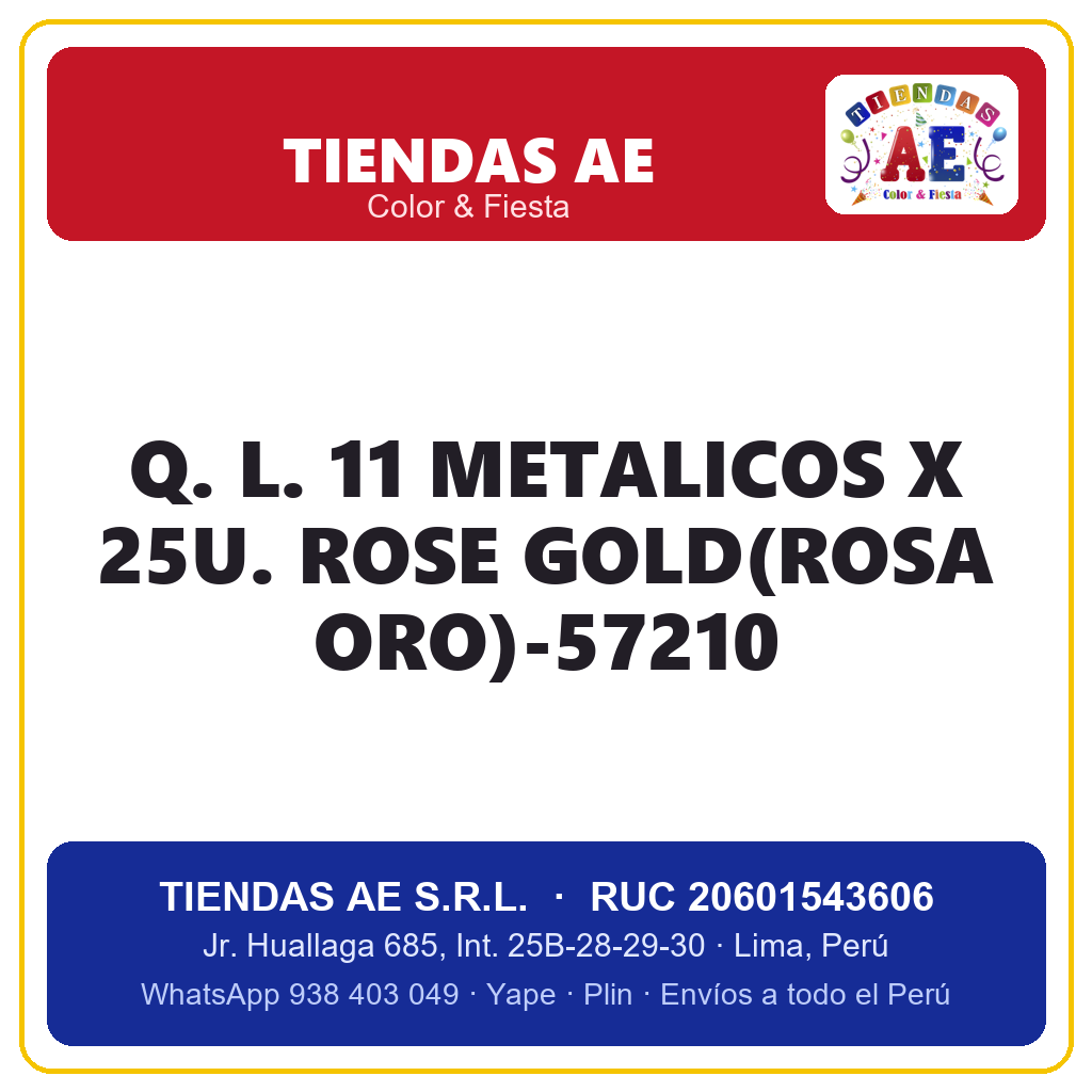 Q. L. 11  METALICOS X 25U. ROSE GOLD(ROSA ORO)-57210