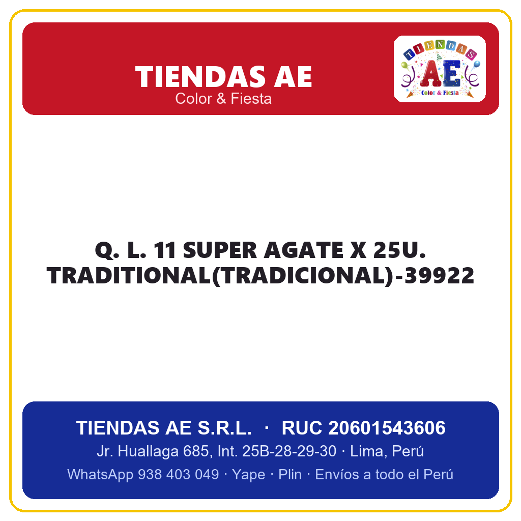 Q. L. 11  SUPER AGATE X 25U. TRADITIONAL(TRADICIONAL)-39922