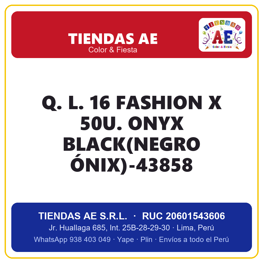 Q. L. 16  FASHION X 50U. ONYX BLACK(NEGRO ÓNIX)-43858