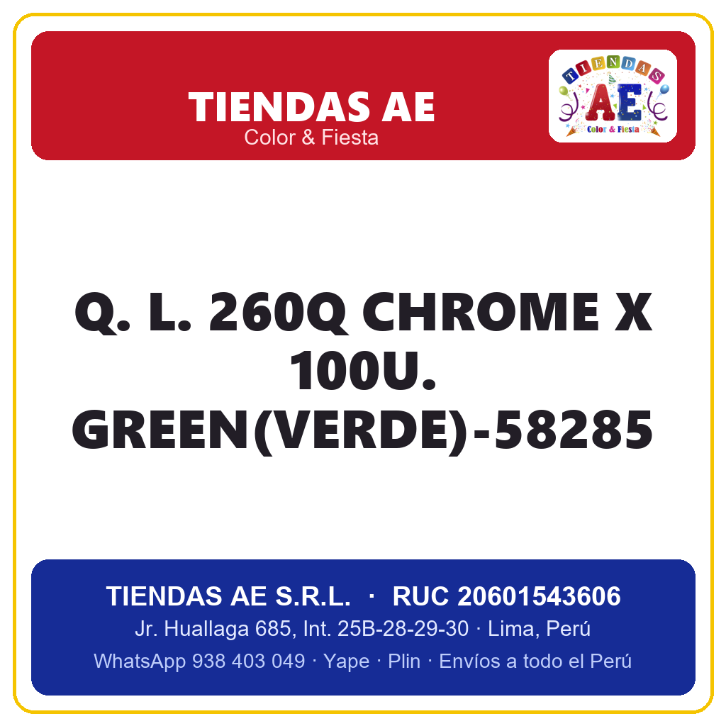 Q. L. 260Q CHROME X 100U. GREEN(VERDE)-58285