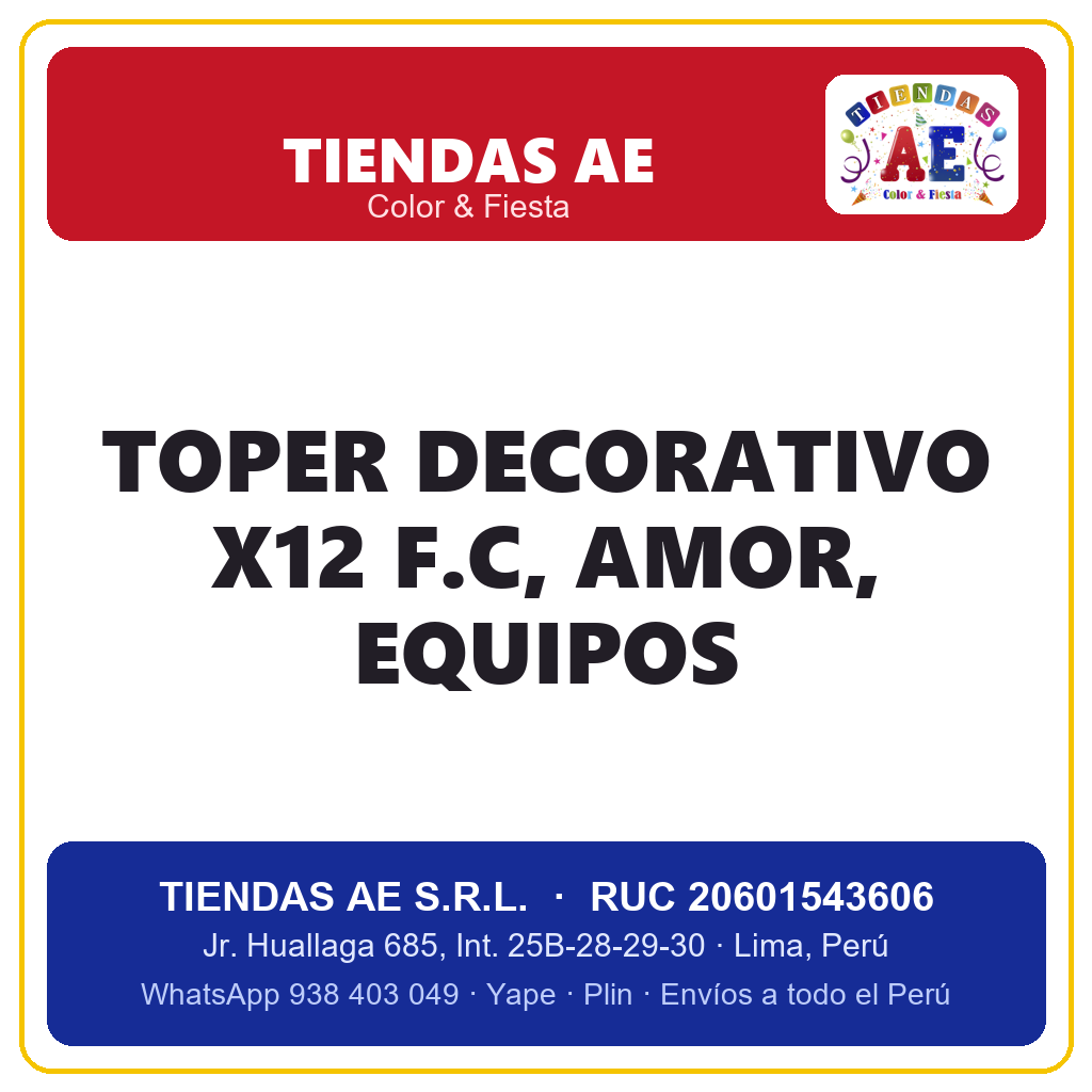 TOPER DECORATIVO  X12 F.C, AMOR, EQUIPOS