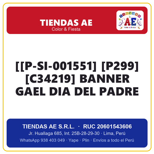[[[-SI-001552] [[P-SI-001551] [p299] [c34219] BANNER GAEL DIA DEL PADRE