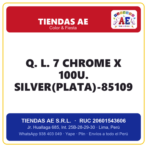 [Q.-SI-002454] Q. L. 7  CHROME X 100U. SILVER(PLATA)-85109