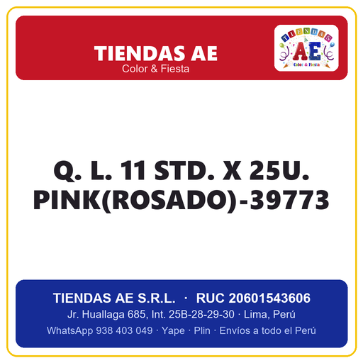 [Q.-SI-002468] Q. L. 11  STD. X 25U. PINK(ROSADO)-39773
