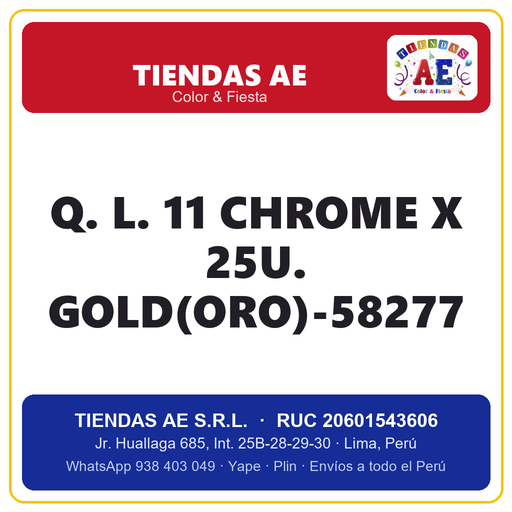 [Q.-SI-002513] Q. L. 11  CHROME X 25U. GOLD(ORO)-58277