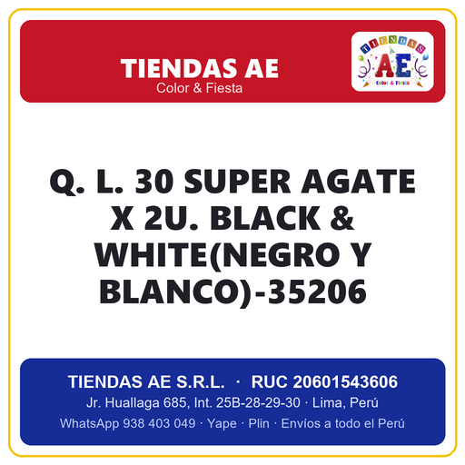 [Q.-SI-002530] Q. L. 30  SUPER AGATE X 2U. BLACK & WHITE(NEGRO Y BLANCO)-35206
